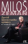 Milo Zeman - Zpov informovanho optimisty (rozhovor s Petrem antovskm) - Milo Zeman