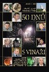 50 DN S VINAI - Branko ern; Lubo Brta