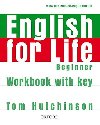 ENGLISH FOR LIFE BEGINNER WORKBOOK WITH KEY - Tom Hutchinson