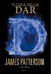 Čarodějka a čaroděj (2) Dar - James Patterson; Ned Rust