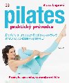 Pilates - praktick prvodce (DK) - Alycea Ungarov