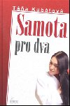 SAMOTA PRO DVA - 2.VYDN - Ta Kubtov