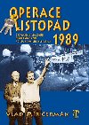 OPERACE LISTOPAD 1989 - Vladimr ermk