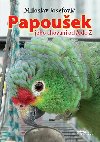 Papouek - Jeho chovn od A do Z - Miloslav Josefovi