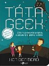 TTA GEEK - ڮASN GEEKOVSK PROJEKTY A AKTIVITY PRO TATNKY - Ken Denmead