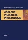 ZKLADY PRAKTICK PROKTOLOGIE - Petr Andl; Matej krovina; Vtzslav Duch
