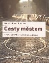 CESTY MSTEM - Markta Braun Kohlov