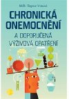 CHRONICK ONEMOCNN A DOPORUEN VݮIVOV OPATEN - Dagmar Vrnov