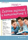 ETINA ZAJMAV A KOMUNIKATIVN I. - Kvtoslava Klmov; Ivana Kolov
