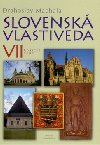 SLOVENSK VLASTIVEDA VII - Drahoslav Machala