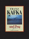 Franz Kafka und Prag - Karol Kllay