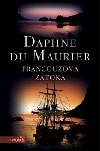 Francouzova ztoka - Daphne du Maurier
