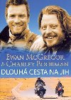 Dlouhá cesta na jih - Ewan McGregor; Charley Boorman