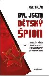 BYL JSEM DTSK PION - Jozef Kollr