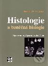 Histologie a buněčná biologie - Opakování a příprava ke zkouškám - Douglas F. Paulsen