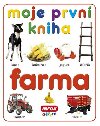 Moje prvn kniha Farma - Infoa