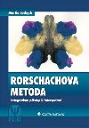 Rorschachova metoda - Integrativn pstup k interpretaci - Martin Lebych