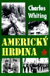 AMERICK HRDINA - Charles Whiting