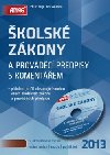 ŠKOLSKÉ ZÁKONY 2013 A PROVÁDĚCÍ PŘEDPISY S KOMENTÁŘEM - Jiří Valenta