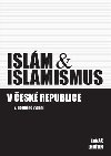 Islm & islamismus v esk republice - 2. vydn - Luk Lhoan