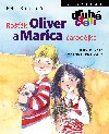 Rošťák Oliver a Marica čarodějka - Braunová Petra