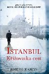 Istanbul - Kiovatka cest - Joseph Kanon