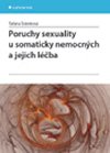 PORUCHY SEXUALITY U SOMATICKY NEMOCNCH A JEJICH LBA - Tana rmkov