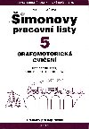 Šimonovy pracovní listy 5 - Grafomotorická cvičení - Marie Pilařová