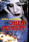 Ohe pomsty - Ulrike Schweikert