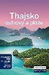 Thajsko ostrovy a pláže - průvodce Lonely Planet - Lonely Planet