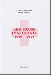 RED CROSS IN SLOVAKIA  1989-1992 - Bohdan Telgrsky; Katarna imrikov