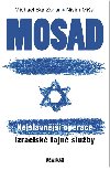 MOSAD: NEJSLAVNJ OPERACE - Zohar Bar Michael, Mial Nisim