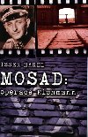 Mosad: operace Eichmann - Isser Harel