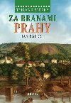 Za branami Prahy - Tajemn stezky - Jan Bauer