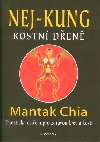 Nej-kung kostn den - Taoistick cvien pro zdravou krev a kosti - Mantak Chia