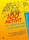 100 aktivit, her a učebních strategií ve výuce cizích jazyků - Amy Buttner