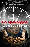 PO APOKALYPSE - Maureen F. McHughov