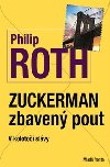ZUCKERMAN ZBAVENÝ POUT - Philip Roth