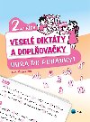 Veselé diktáty a doplňovačky 2. třída - Hurá do pohádky! - Eva Mrázková