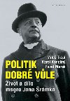 POLITIK DOBR VLE - Milo Trapl; Karel Konen; Pavel Marek