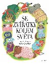 SE ZVÍŘÁTKY KOLEM SVĚTA - Vítězslav Kocourek