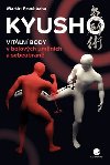 Kyusho - Vitln body v bojovch umnch a sebeobran - Martin Prochzka