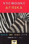 Východní Afrika Tanzanie, Keňa, Uganda, Etiopie - Průvodce na safari - Petr Hejtmánek, Roman Filipský