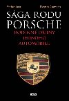 Sga rodu Porsche - Rodinn djiny jednoho automobilu - Stefan Aust; Thomas Ammann