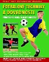 Fotbalov techniky a dovednosti - Pruka pro hre, trenry a fanouky - Svojtka