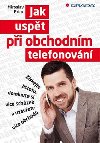 Jak uspt pi obchodnm telefonovn - Miroslav Princ