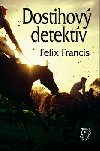 DOSTIHOV DETEKTV - Felix Francis