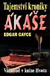 Tajemstv kroniky Ake - Edgar Cayce