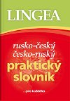 Rusko-český, česko-ruský praktický slovník ...pro každého - Lingea