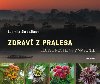 ZDRAV Z PRALESA - Ludmila krabkov
